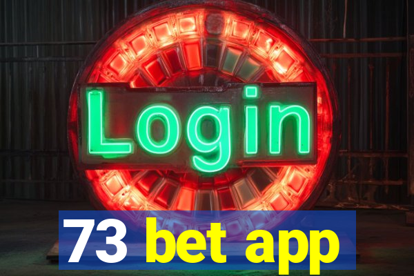 73 bet app